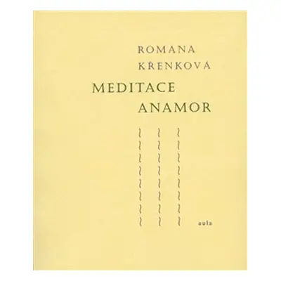 Meditace Anamor - Romana Křenková