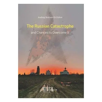 The Russian Catastrophe and Chances to Overcome It - Andrej Zubov