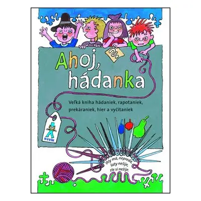 Ahoj, hádanka! - Mária Ďuríčková