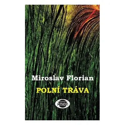 Polní tráva - Miroslav Florian