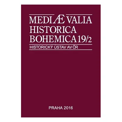 Mediaevalia Historica Bohemica 19/2