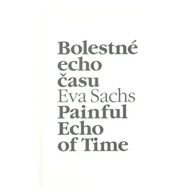 Bolestné echo času - Eva Sachs