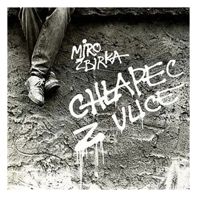 Chlapec z ulice (CD) - Miroslav Žbirka