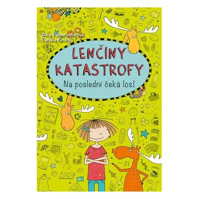 Lenčiny katastrofy - Na poslední čeká los! - Alice Pantermüllerová