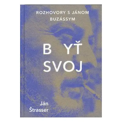 Byť svoj - Ján Štrasser