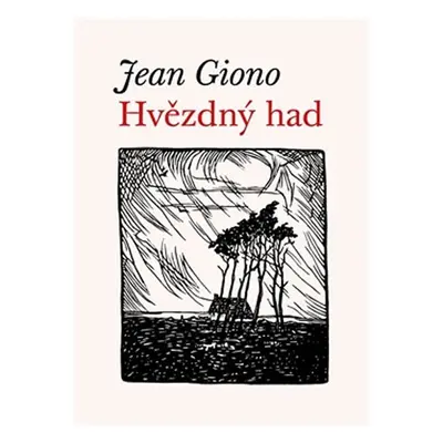 Hvězdný had - Jean Giono