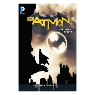 Batman - Hřbitovní směna, 1. vydání - Greg Capullo