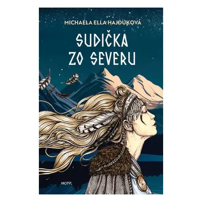 Sudička zo severu - Michaela Ella Hajduková