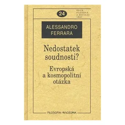 Nedostatek soudnosti? Evropská a kosmopolitní otázka - Alessandro Ferrara