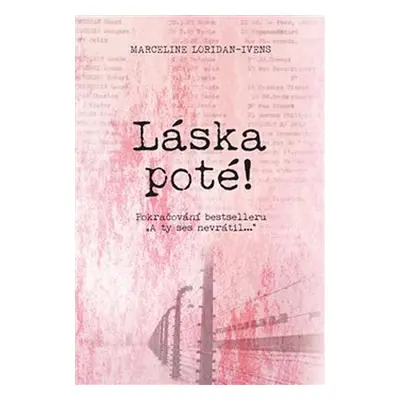 Láska poté - Marceline Loridan-Ivens