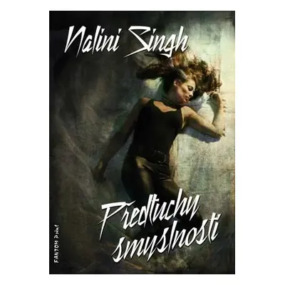 Předtuchy smyslnosti - Psyové/měňavci 2 - Nalini Singh