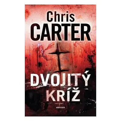 Dvojitý kríž - Chris Carter