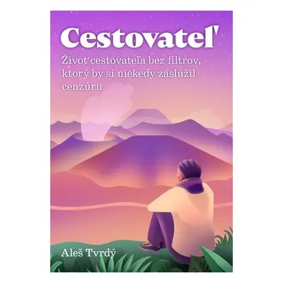 Cestovateľ - Aleš Tvrdý