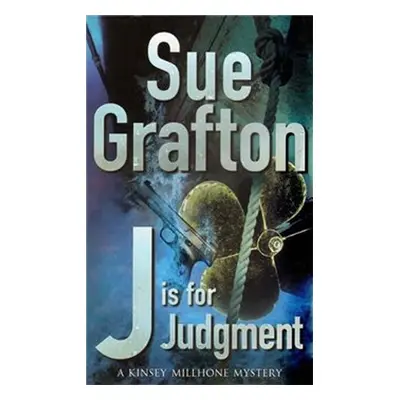 J Is for Judgement - Sue Grafton