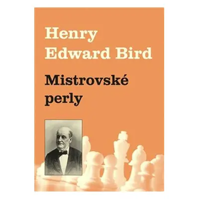 Mistrovské perly - Henry Bird