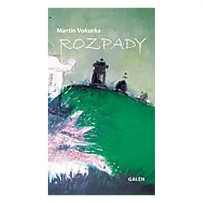 Rozpady - Martin Vokurka