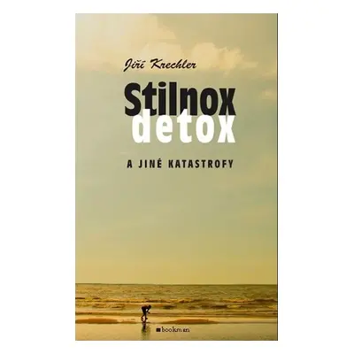 Stilnox, detox a jiné katastrofy - Jiří Krechler