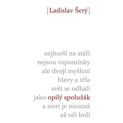 Opilý spolužák - Ladislav Šerý