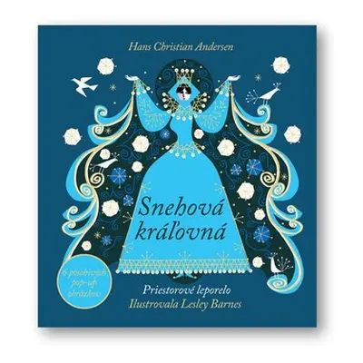 Snehová kráľovná - Hans Christian Andersen; Lesley Barnes