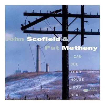 I Can See Your House From Here - Pat Metheny