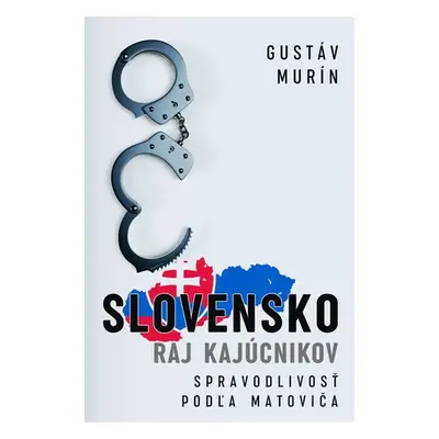 Slovensko Raj kajúcnikov - Gustáv Murín