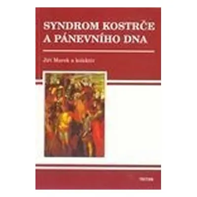 Syndrom kostrče a pánevního dna - Jiří Marek