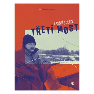 Třetí most - László Szilasi