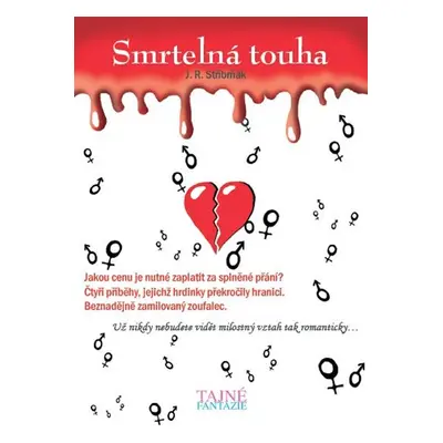 Smrtelná touha - J. R. Stříbrňák