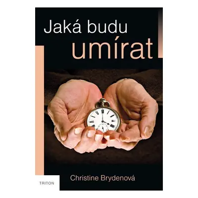 Jaká budu umírat? - Christine Bryden