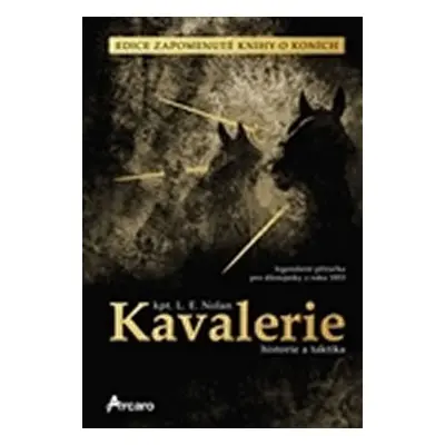 Kavalerie – historie a taktika - Louis Edward Nolan