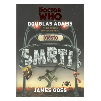 Doctor Who: Město smrti - Douglas Adams