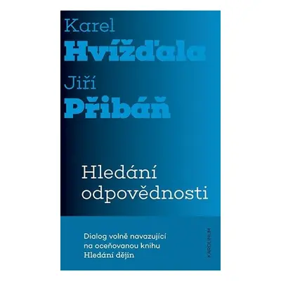 Hledání odpovědnosti - Karel Hvížďala