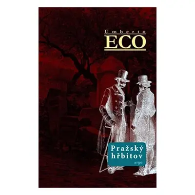 Pražský hřbitov - Umberto Eco