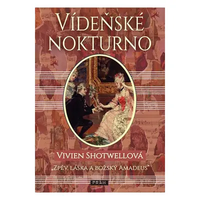 Vídeňské nokturno - Zpěv, láska a božský Amadeus - Vivien Shotwellová