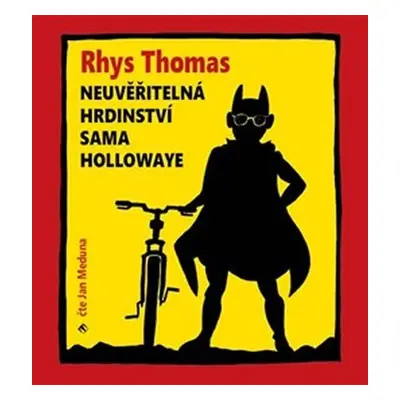 Neuvěřitelná hrdinství Sama Hollowaye - CDmp3 (Čte Jan Meduna) - Rhys Thomas