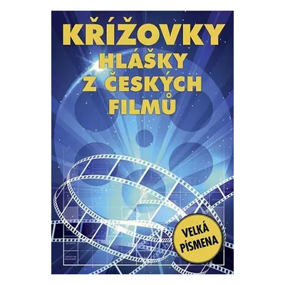 Křížovky - Hlášky z českých filmů - kolektiv