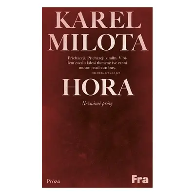 Hora - Neznámé prózy - Karel Milota