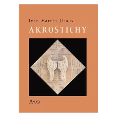 Akrostichy - Ivan Martin Jirous