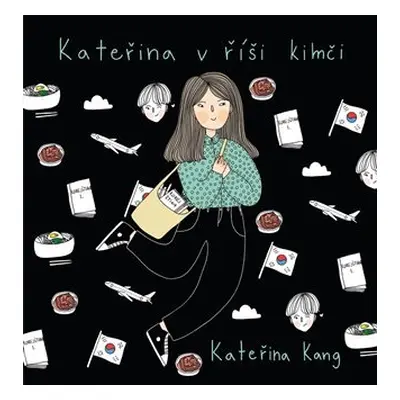 Kateřina v říši kimči - Kateřina Kang