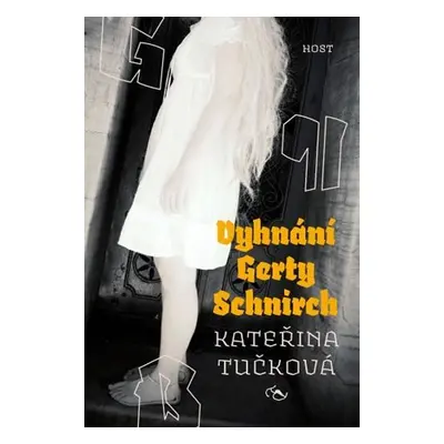 Vyhnání Gerty Schnirch - brož. - Kateřina Tučková