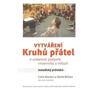 Vytváření kruhů přátel - Colin Newton