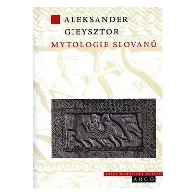 Mytologie Slovanů - Alexander Gieysztor