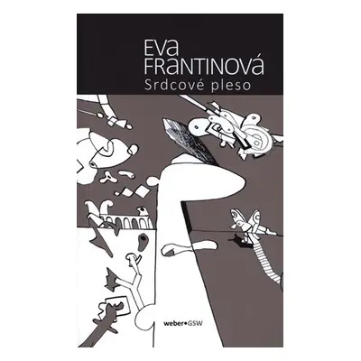 Srdcové pleso - Eva Frantinová