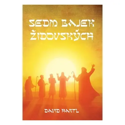 Sedm bajek židovských - David Hartl