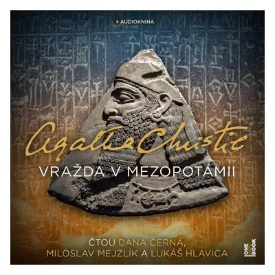 Vražda v Mezopotámii - CDmp3 (Čte Dana Černá, Miloslav Mejzlík, Lukáš Hlavica) - Agatha Christie