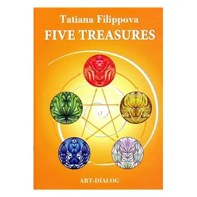 Five treasures - Tatiana Filippova