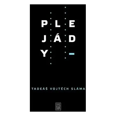 Plejády - Tadeáš Vojtěch Sláma