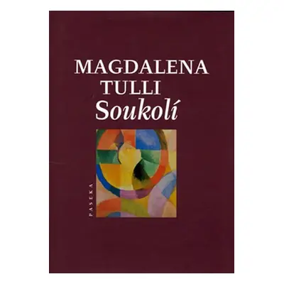 Soukolí - Magdalena Tulli