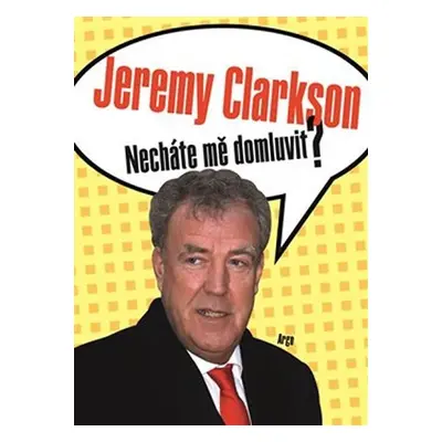 Necháte mě domluvit? - Jeremy Clarkson