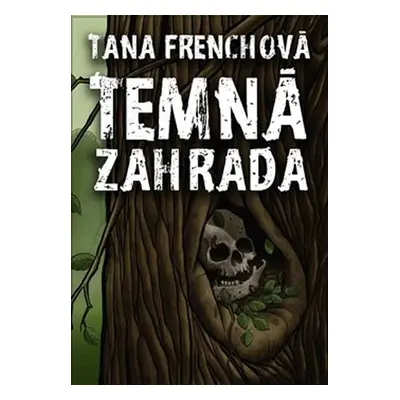 Temná zahrada - Tana French